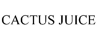 CACTUS JUICE