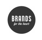 BRANDS FOR THE HEART