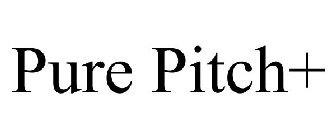 PURE PITCH+