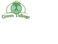 GREEN TIDINGS