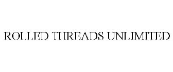 ROLLED THREADS UNLIMITED