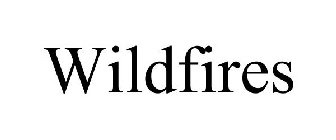 WILDFIRES