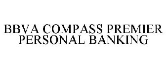 BBVA COMPASS PREMIER PERSONAL BANKING