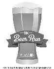 1K BEER RUN PHASE3 MARKETING & COMMUNICATIONS FOR THOSE WHO LIKE TO RUN TO THE REFRIGERATOR