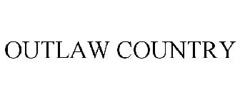 OUTLAW COUNTRY