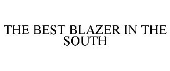 THE BEST BLAZER IN THE SOUTH