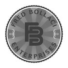 FB FRED BOLLACI ENTERPRISES