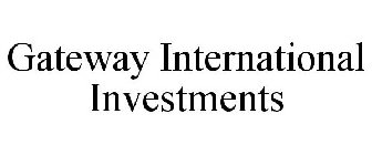 GATEWAY INTERNATIONAL INVESTMENTS
