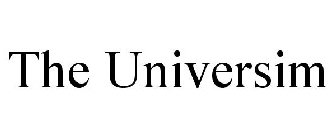 THE UNIVERSIM