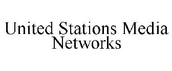 UNITED STATIONS MEDIA NETWORKS