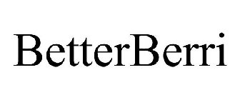 BETTERBERRI