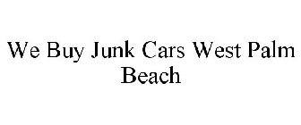 WE BUY JUNK CARS WEST PALM BEACH