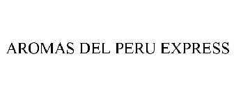 AROMAS DEL PERU EXPRESS