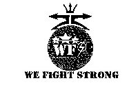 WFS WORLD FIGHTING SHOWCASE WE FIGHT STRONG