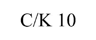 C/K 10