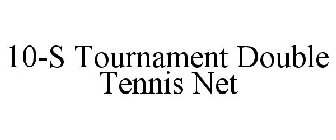 10-S TOURNAMENT DOUBLE TENNIS NET