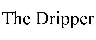 THE DRIPPER