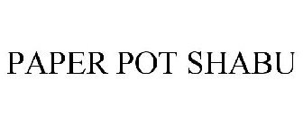 PAPER POT SHABU