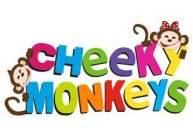 CHEEKY MONKEYS