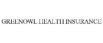 GREENOWL HEALTH INSURANCE