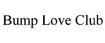 BUMP LOVE CLUB