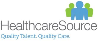 HEALTHCARESOURCE QUALITY TALENT. QUALITY CARE.