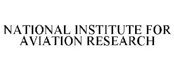 NATIONAL INSTITUTE FOR AVIATION RESEARCH