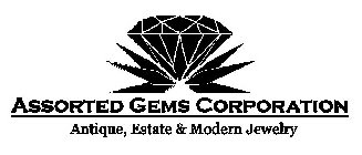 ASSORTED GEMS CORPORATION ANTIQUE, ESTAT