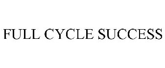 FULL CYCLE SUCCESS