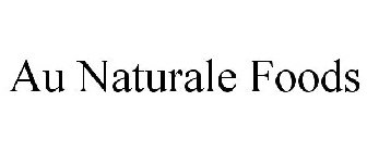 AU NATURALE FOODS