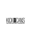 KICK AND CANS HELPING KIDS HELP THEMSELVES