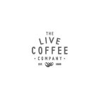 THE LIVE COFFEE · COMPANY · EST. 2005