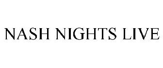 NASH NIGHTS LIVE