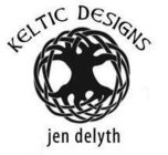 KELTIC DESIGNS JEN DELYTH
