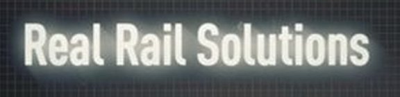 REAL RAIL SOLUTIONS