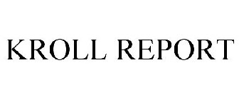 KROLL REPORT