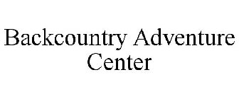 BACKCOUNTRY ADVENTURE CENTER