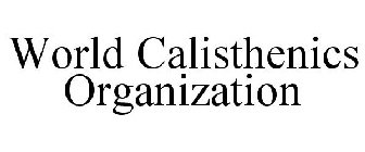 WORLD CALISTHENICS ORGANIZATION