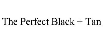THE PERFECT BLACK + TAN