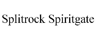 SPLITROCK SPIRITGATE