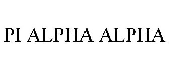 PI ALPHA ALPHA