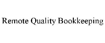 REMOTE QUALITY BOOKKEEPING