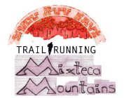 YUCU ÑUU SAVI TRAIL RUNNING MIXTECA MOUNTAINS