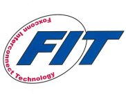FIT FOXCONN INTERCONNECT TECHNOLOGY