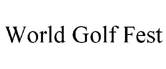 WORLD GOLF FEST