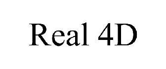 REAL 4D