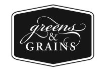 GREENS & GRAINS