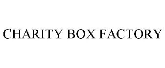 CHARITY BOX FACTORY