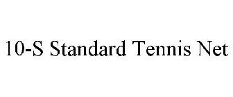 10-S STANDARD TENNIS NET