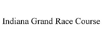 INDIANA GRAND RACE COURSE